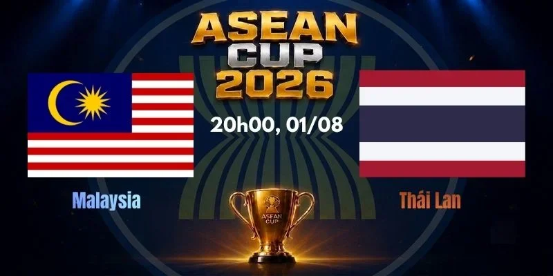Soi Kèo Nhà Cái Thái Lan vs Malaysia, Lúc 20h00, 01/08