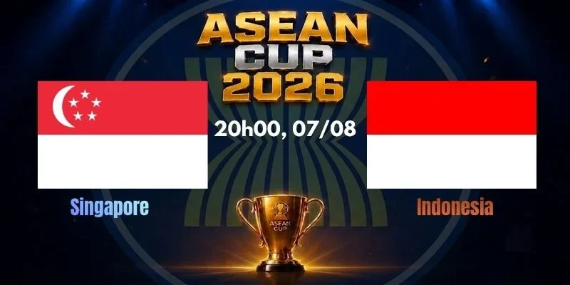 Soi Kèo Nhà Cái Singapore vs Indonesia, Lúc 20h00, 07/08